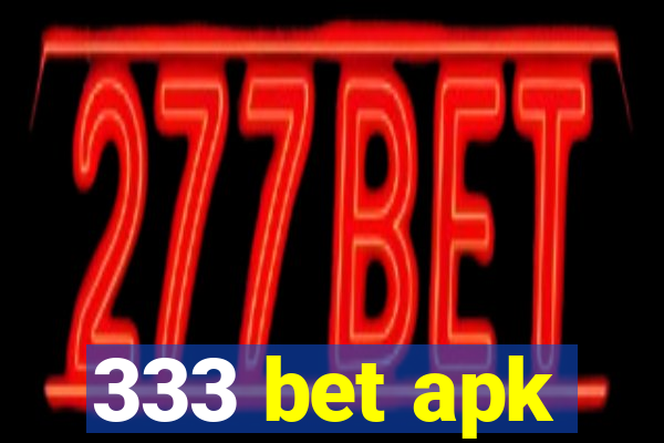 333 bet apk