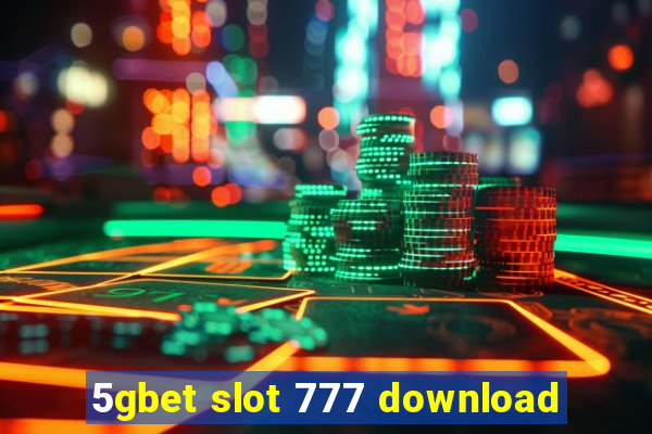 5gbet slot 777 download