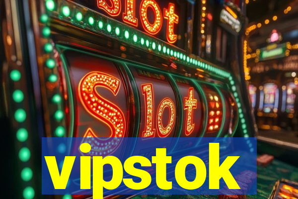 vipstok