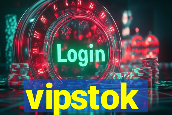 vipstok