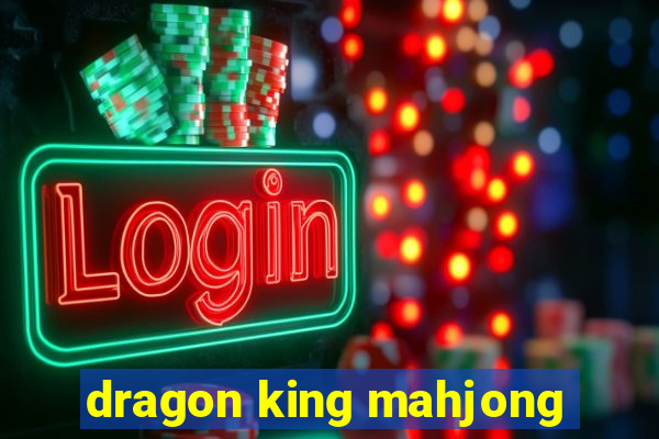 dragon king mahjong