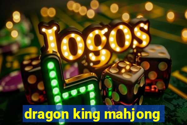 dragon king mahjong