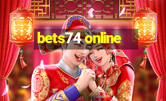 bets74 online