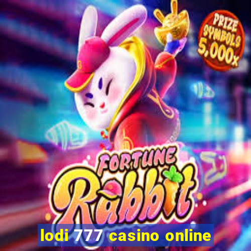 lodi 777 casino online