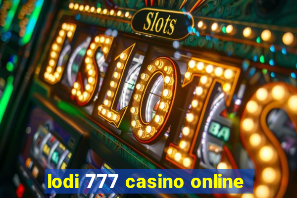 lodi 777 casino online