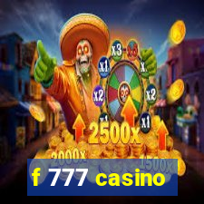 f 777 casino