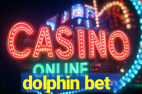 dolphin bet