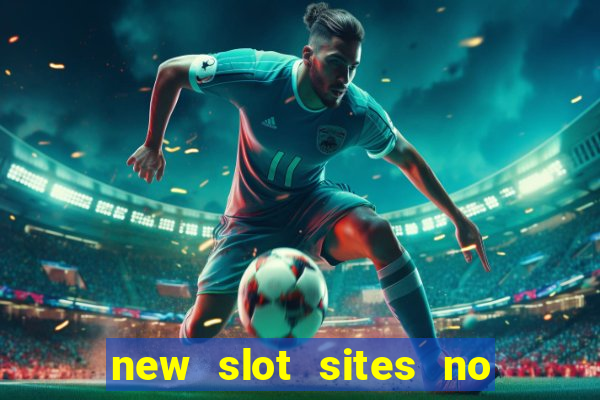 new slot sites no deposit bonus