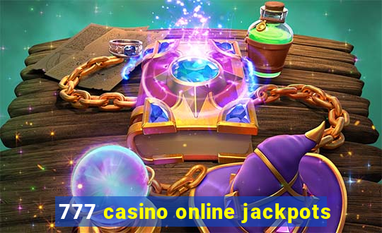 777 casino online jackpots