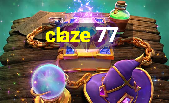 claze 77