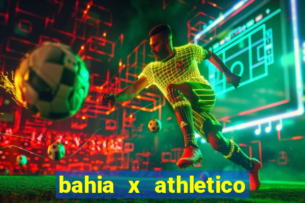 bahia x athletico pr ao vivo