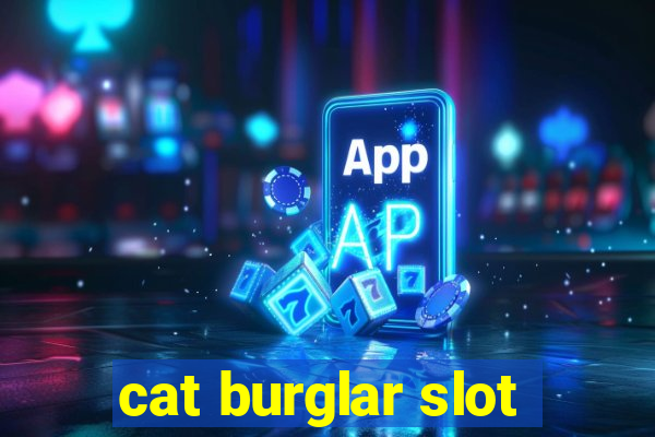 cat burglar slot