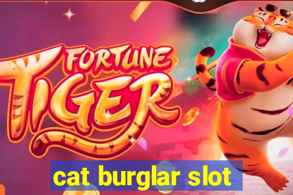 cat burglar slot