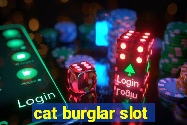 cat burglar slot