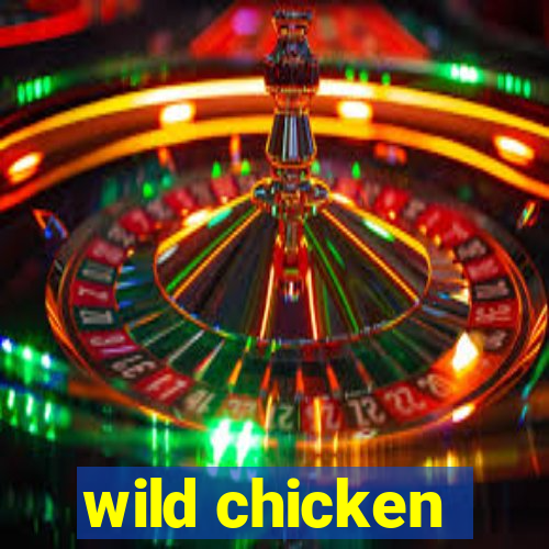 wild chicken