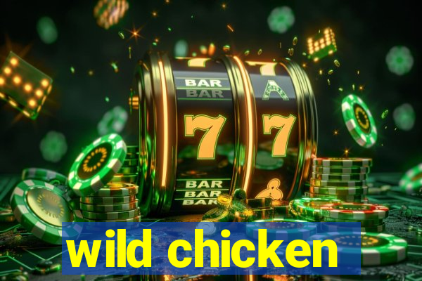 wild chicken