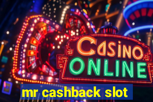 mr cashback slot