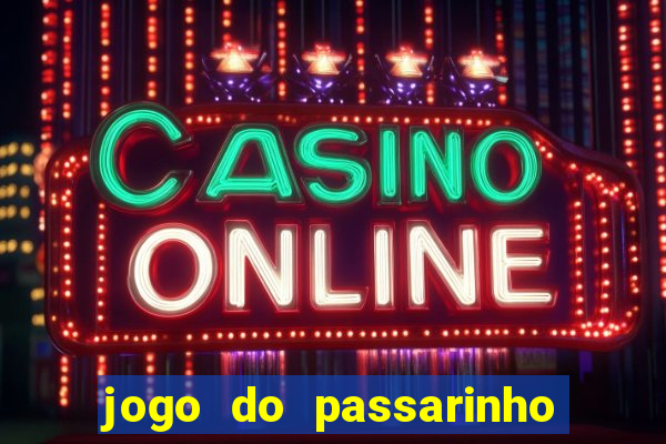 jogo do passarinho que pula que ganha dinheiro