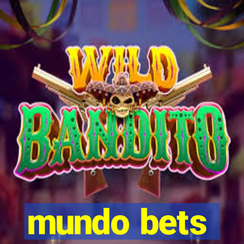 mundo bets