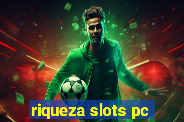 riqueza slots pc