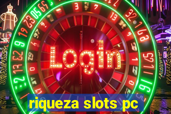 riqueza slots pc