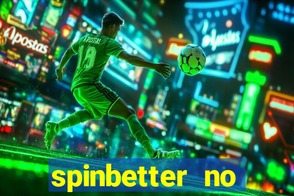 spinbetter no deposit bonus