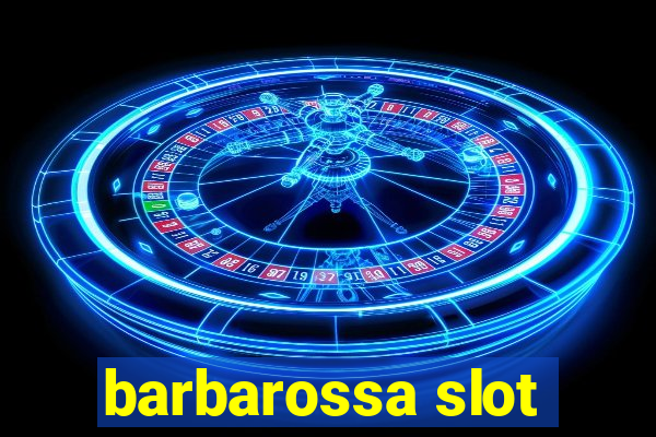 barbarossa slot