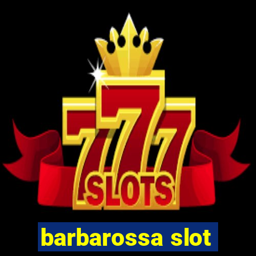 barbarossa slot