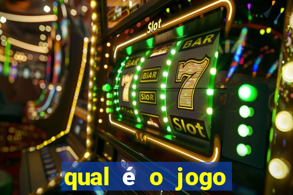 qual é o jogo que eu mais jogo