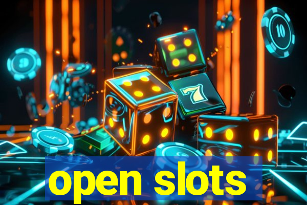 open slots