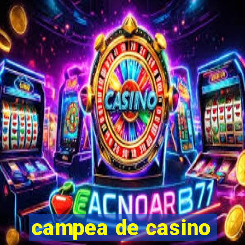 campea de casino