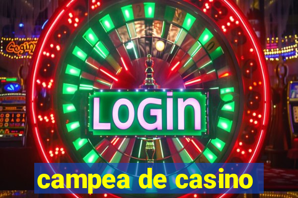 campea de casino