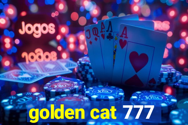 golden cat 777