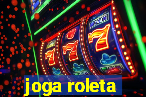 joga roleta