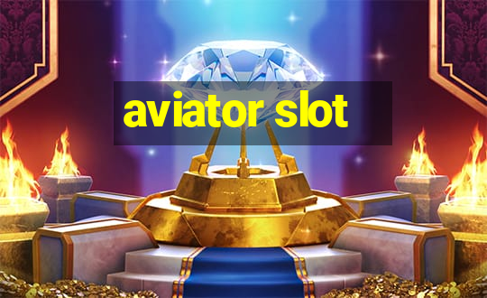 aviator slot