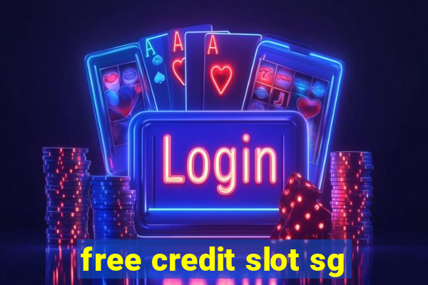 free credit slot sg