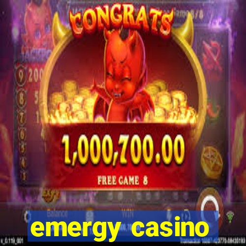 emergy casino