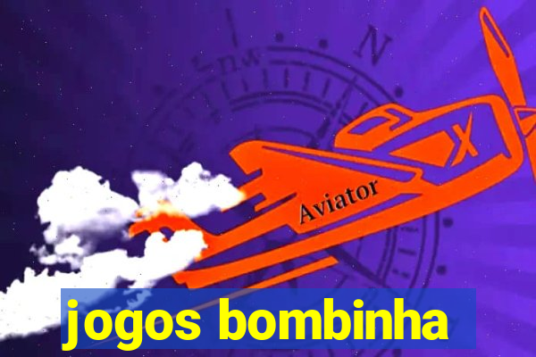 jogos bombinha