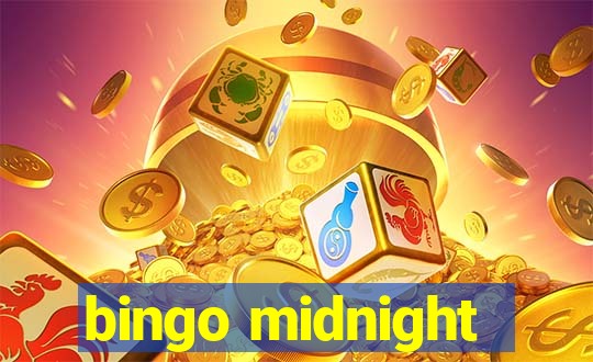 bingo midnight