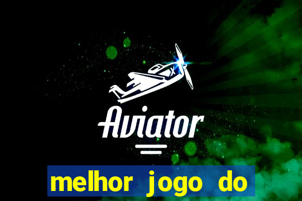 melhor jogo do tigre para ganhar dinheiro