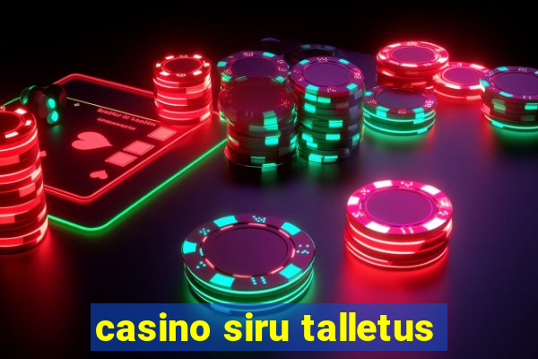 casino siru talletus