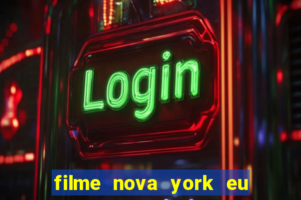 filme nova york eu te amo