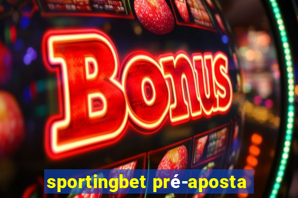 sportingbet pré-aposta