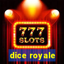 dice royale