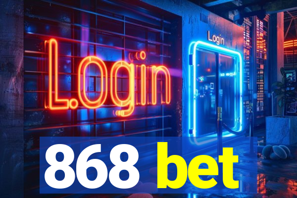 868 bet