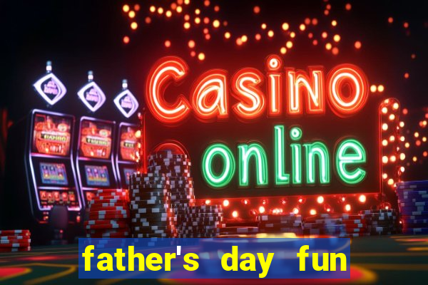 father's day fun slot quest