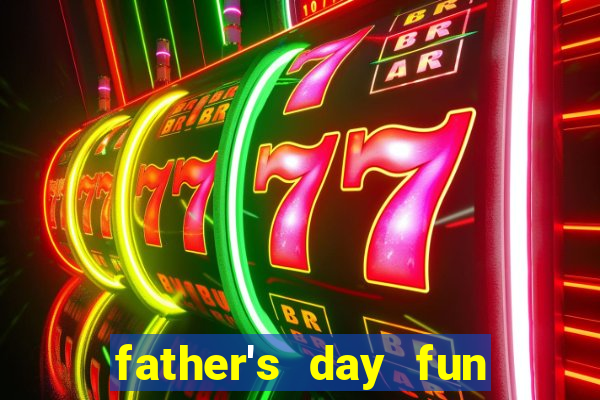 father's day fun slot quest