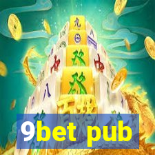 9bet pub