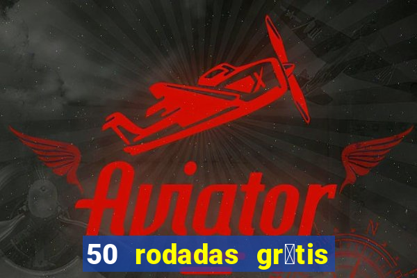 50 rodadas gr谩tis no cadastro