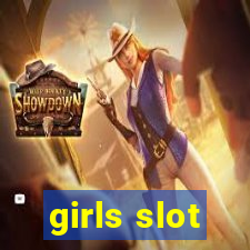 girls slot